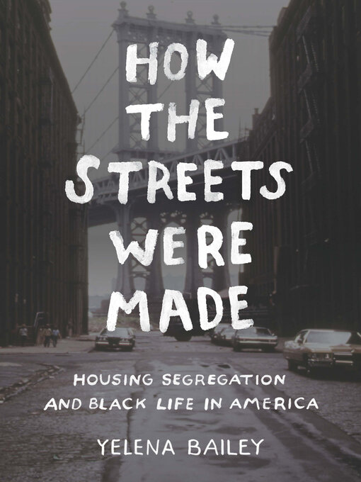 Title details for How the Streets Were Made by Yelena Bailey - Available